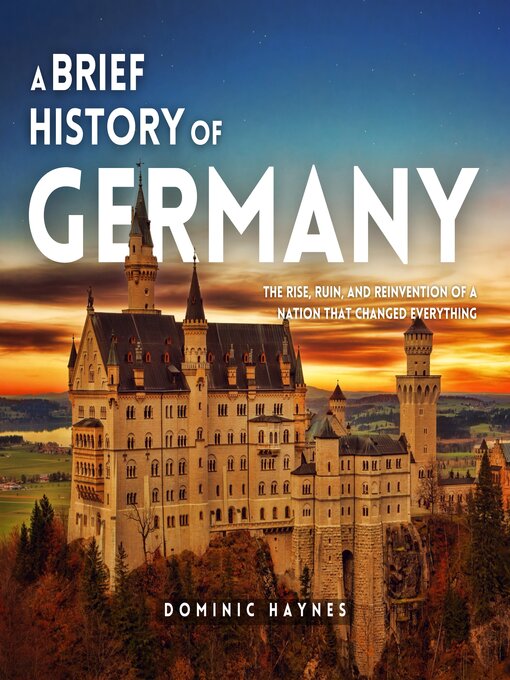 Title details for A Brief History of Germany by Dominic Haynes - Available